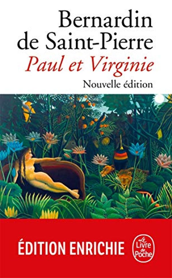 Cover Art for B07WCQ48BN, Paul et Virginie (Nouvelle édition) (Classiques) (French Edition) by De Saint-Pierre, Bernardin