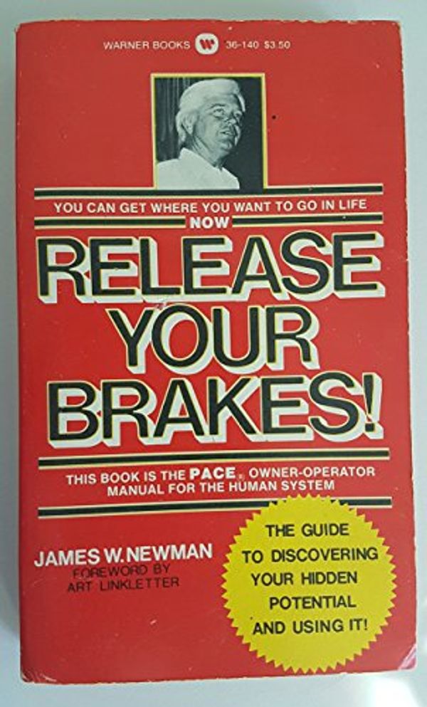 Cover Art for 9780446361408, Release your brakes! by James W. Newman