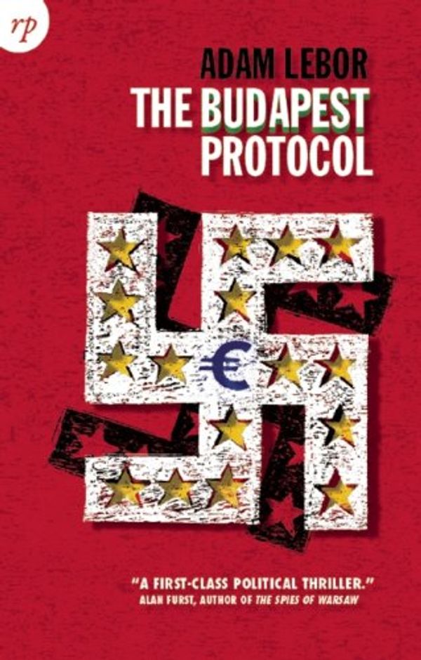Cover Art for 9781906702120, The Budapest Protocol by Adam LeBor