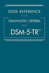 Cover Art for 9780890425800, Desk Reference to the Diagnostic Criteria from DSM-5-TR (TM) by American Psychiatric Association