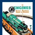 Cover Art for 9781446305898, G.W.R.Engines: Names, Numbers, Types and Classes by W.G Chapman