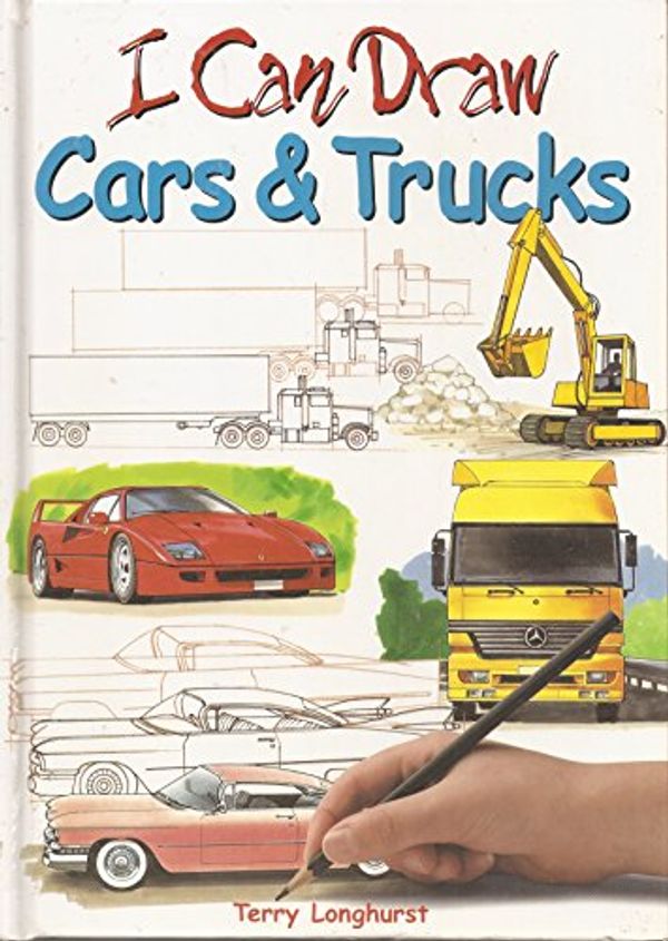 Cover Art for 9780752572826, I Can Draw Cars and Trucks by Amanda O'Neill