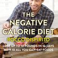 Cover Art for 9780062378163, The Negative Calorie Diet by Rocco DiSpirito