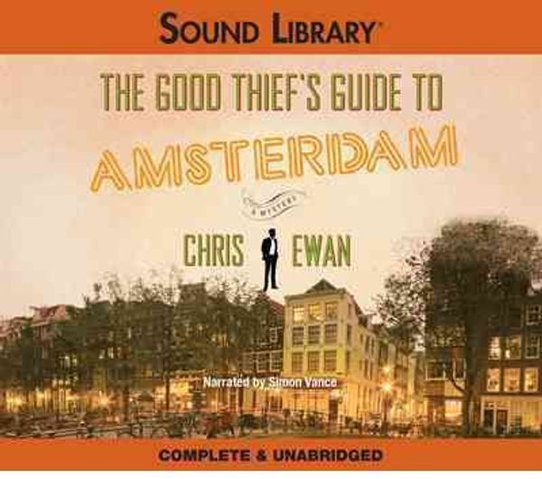 Cover Art for 9780792777960, The Good Thief's Guide to Amsterdam by Chris Ewan