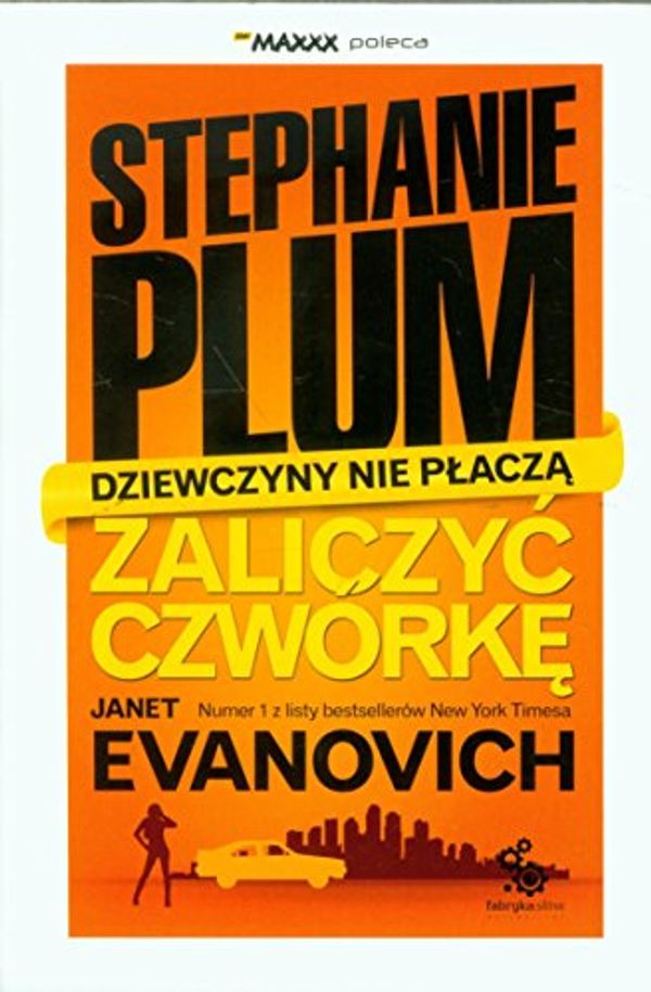 Cover Art for 9788375747867, Zaliczyc czwórke by Evanovich Janet