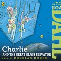 Cover Art for 9780141348322, Charlie and the Great Glass Elevator by Roald Dahl