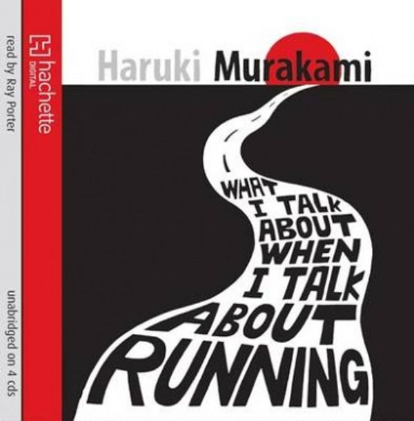 Cover Art for 9781405509572, What I Talk About When I Talk About Running by Haruki Murakami