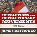 Cover Art for 9780813349244, Revolutions and Revolutionary Movements by James DeFronzo