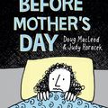Cover Art for 9781742379401, The Night Before Mother's Day by Doug MacLeod, illustrated by Judy Horacek
