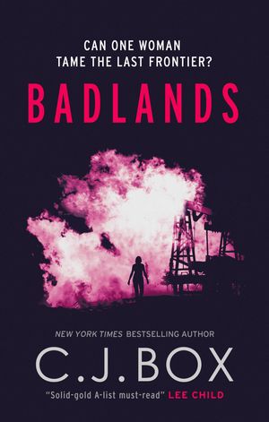 Cover Art for 9781781852873, Badlands by C.J. Box