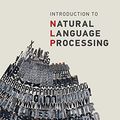 Cover Art for B08HY3BS2W, Introduction to Natural Language Processing (Adaptive Computation and Machine Learning series) by Eisenstein, Jacob
