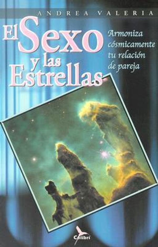 Cover Art for 9789685062640, El Sexo y las Estrellas by Andrea Valeria