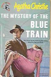 Cover Art for B07BD3XP4R, The Mystery of the Blue Train by Agatha Christie