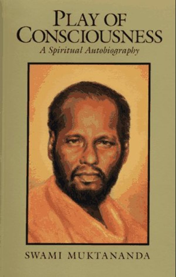 Cover Art for 9780911307337, Play of Consciousness by Swami Muktananda