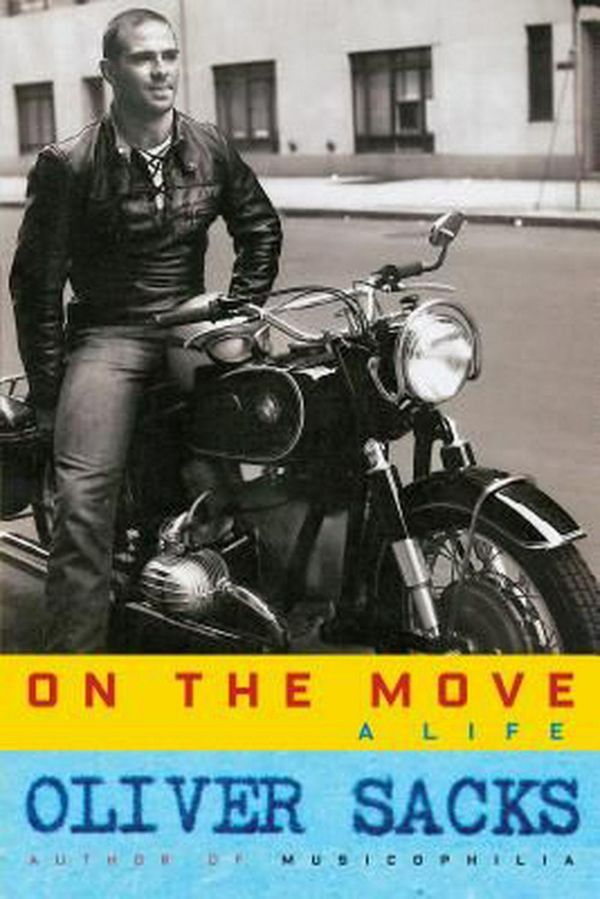 Cover Art for 9781410483485, On the Move: A Life (Thorndike Press Large Print Biographies & Memoirs Series) by Oliver Sacks