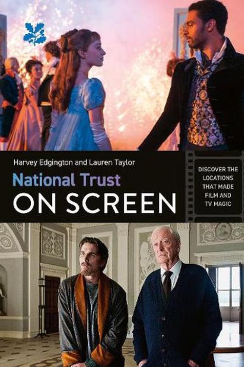 Cover Art for 9780008688288, National Trust On Screen: Discover The Locations That Made Film And TV Magic by Harvey Edgington