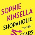 Cover Art for 9780812999167, Shopaholic to the Stars: A Novel by Sophie Kinsella