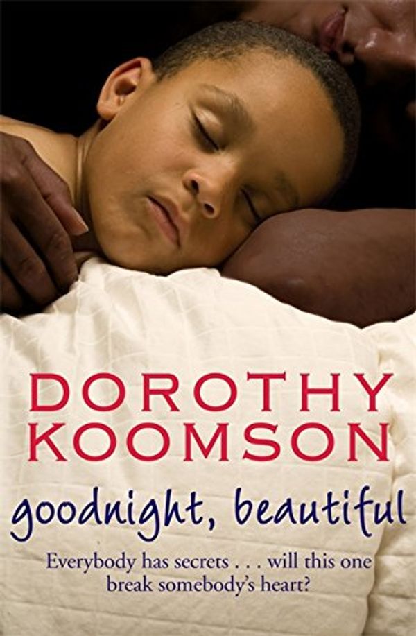 Cover Art for 9781847442727, Goodnight Beautiful by Dorothy Koomson