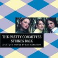 Cover Art for 9781482365276, The Pretty Committee Strikes Back by Lisi Harrison