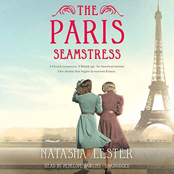 Cover Art for 9781549146022, The Paris Seamstress by Natasha Lester
