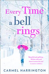 Cover Art for 9780008238865, Every Time a Bell Rings by Carmel Harrington