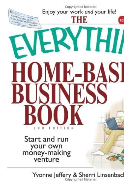 Cover Art for 9781593375669, The Everything Home-Based Business Book by Yvonne Jeffery