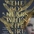 Cover Art for B09M3P54Q6, What the Boy Hears When the Girl Dreams by Friedman, Graeme