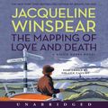 Cover Art for 9780061977503, The Mapping of Love and Death by Jacqueline Winspear, Orlagh Cassidy