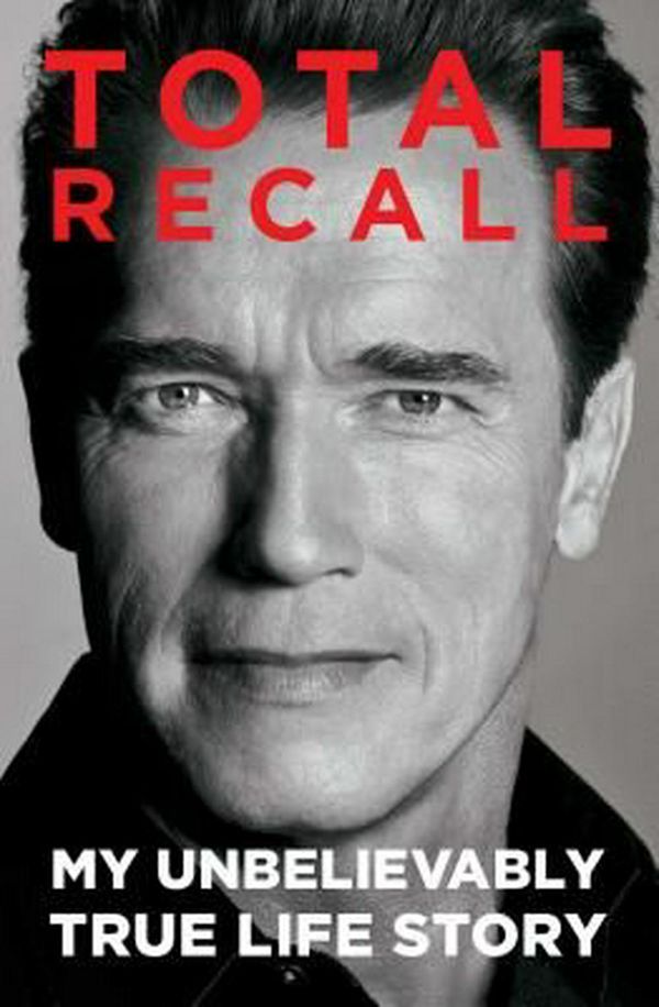 Cover Art for 9781451662443, Total Recall by Arnold Schwarzenegger