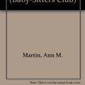 Cover Art for 9780836812510, Mary Anne and the Great Romance (Baby-Sitters Club) by Ann M. Martin