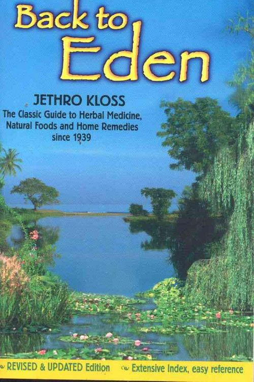 Cover Art for 9780940985100, Back to Eden by Jethro Kloss