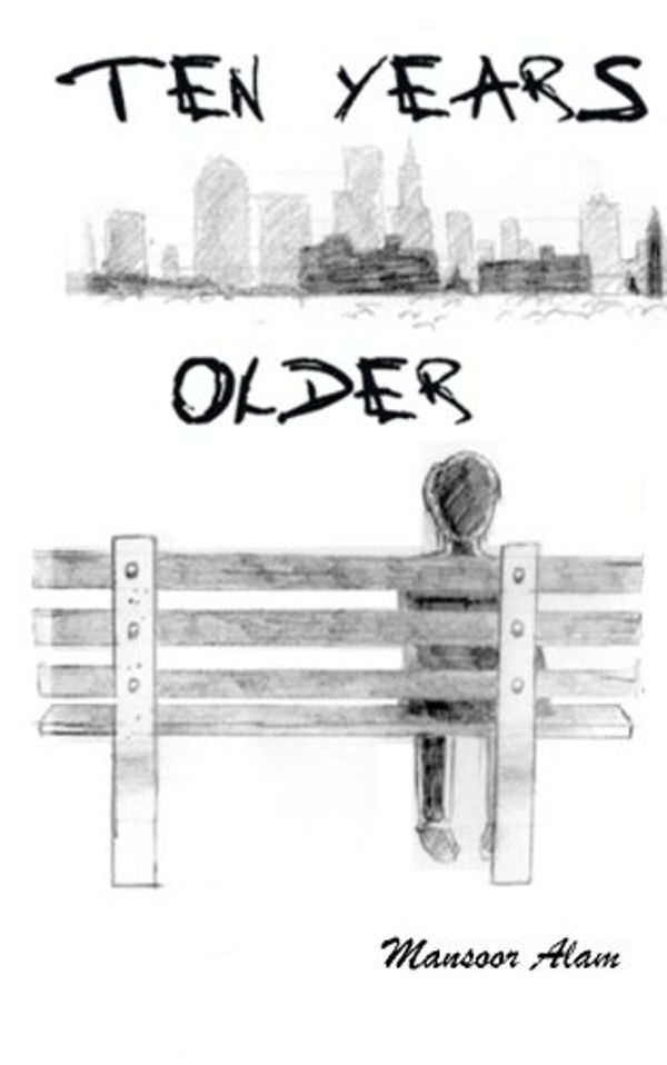 Cover Art for 9781466284296, Ten Years Older by Mansoor Alam
