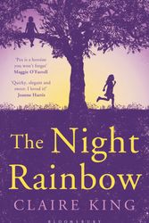 Cover Art for 9781408841846, The Night Rainbow by Claire King