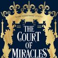 Cover Art for 9780008254803, The Court of Miracles by Kester Grant