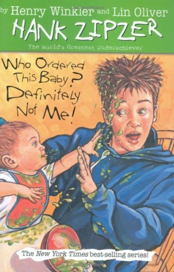 Cover Art for 9780448443751, Who Ordered This Baby? Definitely Not Me! by Henry Winkler, Lin Oliver