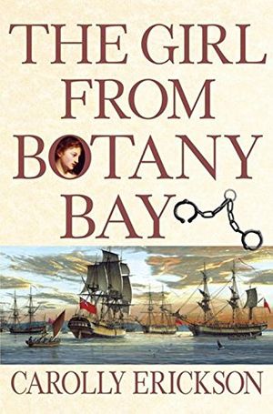 Cover Art for 9780471271406, The Girl from Botany Bay by Carolly Erickson