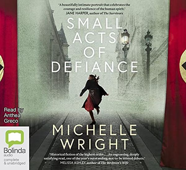 Cover Art for B095Z5GVV1, Small Acts of Defiance by Michelle Wright