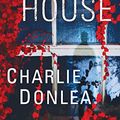 Cover Art for B07ZPKQDRV, The Suicide House by Charlie Donlea