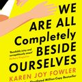 Cover Art for 9781788167109, We Are All Completely Beside Ourselves by Karen Joy Fowler