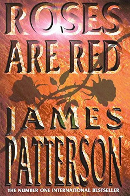 Cover Art for 9780747263463, Roses are Red by James Patterson