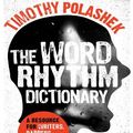 Cover Art for 9780810884168, The Word Rhythm Dictionary by Timothy Polashek