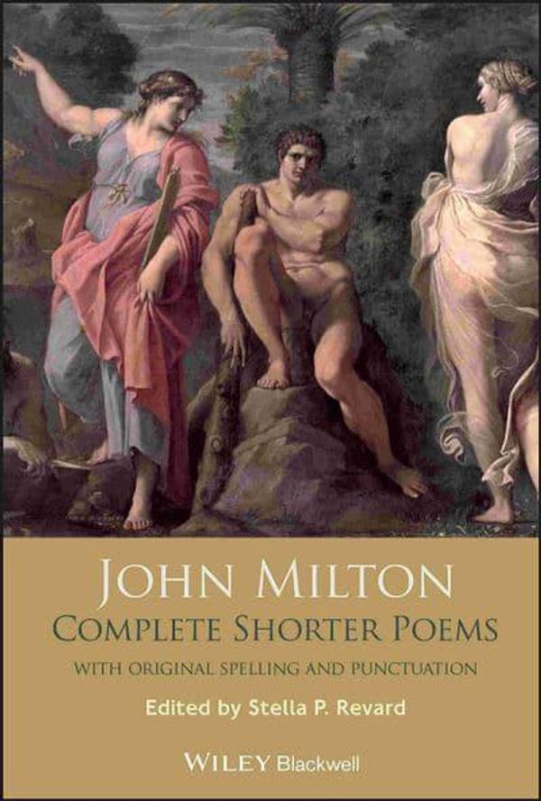 Cover Art for 9781405129268, John Milton Complete Shorter Poems by John Milton, Stella P. Revard, Barbara K. Lewalski
