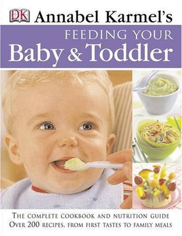 Cover Art for 9780751306149, Feeding Your Baby and Toddler by Annabel Karmel