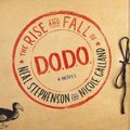 Cover Art for 9780062676986, The Rise and Fall of D.O.D.O. by Neal Stephenson