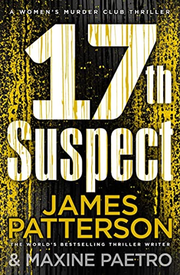 Cover Art for B071VY78GJ, The 17th Suspect by James Patterson, Maxine Paetro