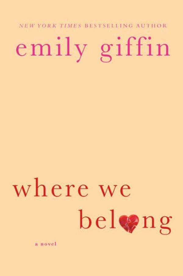 Cover Art for 9781250069498, Where We Belong by Emily Giffin