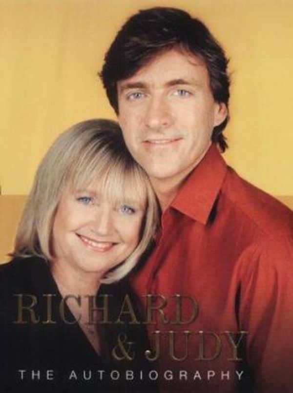 Cover Art for 9780340820933, Richard and Judy: The Autobiography by Richard Madeley