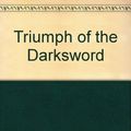 Cover Art for B000S9KZK8, Triumph of the Darksword by Tracy Hickman Margaret Weis