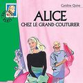 Cover Art for 9782012003743, Alice chez le grand couturier by Caroline Quine
