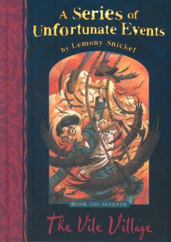 Cover Art for B00SLS9Q80, The Vile Village #7 (Series of Unfortunate Events): Written by Lemony Snicket, 2003 Edition, (New edition) Publisher: Egmont Books Ltd [Hardcover] by Lemony Snicket